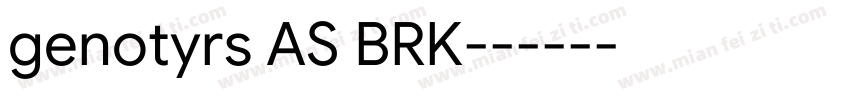 genotyrs AS BRK字体转换